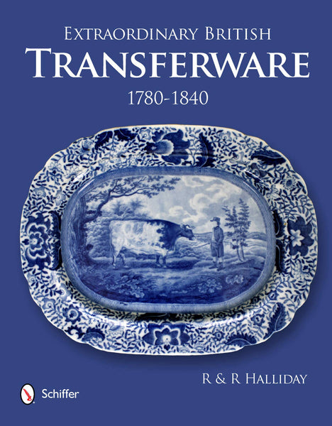 Extraordinary British Transferware: 1780-1840