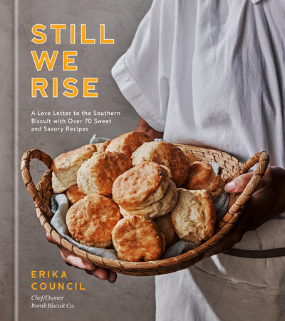Still We Rise:  A Love Letter to the Southern Biscuit