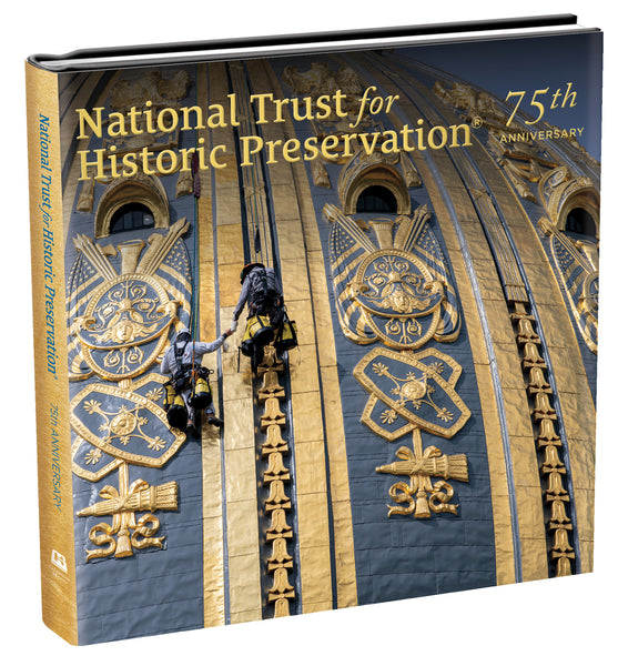 National Trust for Historic Preservation - 75th Anniversary Book
