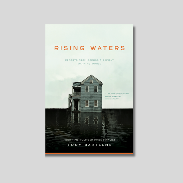 Rising Waters: Reports from Across a Rapidly Warming World