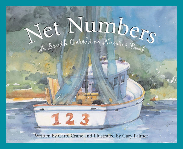 Net Numbers: A South Carolina Number Book Picture Book