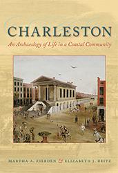 Virtual Book Club - Charleston: An Archaeology of Life in a Coastal Community